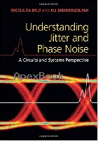 UNDERSTANDING JITTER & PHASE NOISE: A CIRCUITS & SYSTEMS PERSPECTIVE 2018 - 1107188571 - 9781107188570