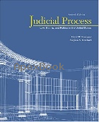 JUDICIAL PROCESS: LAW, COURTS, & POLITICS IN THE UNITED STATES 7/E 2016 - 1305506529 - 9781305506527