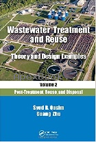 WASTEWATER TREATMENT & REUSE THEORY & DESIGN EXAMPLES, VOLUME 2:: POST-TREATMENT, REUSE, & DISPOSAL 2017 - 1138300942 - 9781138300941