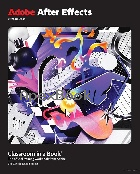 ADOBE AFTER EFFECTS CLASSROOM IN A BOOK 2024 RELEASE - 0138316481 - 9780138316488 ADOBE AFTER EFFECTS CLASSROOM IN A BOOK 2024 RELEASE - 0138316481 - 9780138316488