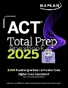ACT TOTAL PREP 2025: INCLUDES 2,000+ PRACTICE QUESTIONS + 6 PRACTICE TESTS - 1506290426 - 9781506290423