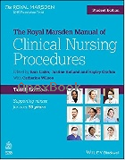 THE ROYAL MARSDEN MANUAL OF CLINICAL NURSING PROCEDURES, STUDENT EDITION (ROYAL MARSDEN MANUAL SERIES) 10/E 2021 - 1119532965 - 9781119532965