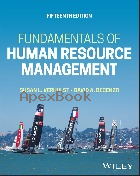 FUNDAMENTALS OF HUMAN RESOURCE MANAGEMENT, WITH EBOOK ACCESS CODE 15/E 2024 - 1394243723 - 9781394243723