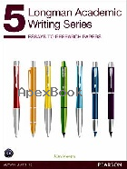 LONGMAN ACADEMIC WRITING SERIES 5: ESSAYS TO RESEARCH PAPERS 2014 - 0132912740 - 9780132912747