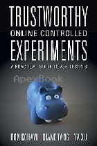 TRUSTWORTHY ONLINE CONTROLLED EXPERIMENTS 2020 - 1108724264 - 9781108724265