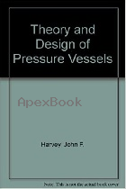 THEORY & DESIGN OF PRESSURE VESSELS 1985 - 0442232489 - 9780442232481