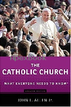 THE CATHOLIC CHURCH: WHAT EVERYONE NEEDS TO KNOW 2014 - 0199379807 - 9780199379804