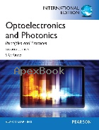 OPTOELECTRONICS & PHOTONICS:PRINCIPLES & PRACTICES 2/E 2013 - 0273774174 - 9780273774174