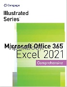 ILLUSTRATED SERIES COLLECTION, MICROSOFT OFFICE 365 & EXCEL 2021 COMPREHENSIVE 2022 - 035767510X - 9780357675106