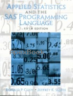 APPLIED STATISTICS & THE SAS PROGRAMMING LANGUAGE 5/E 2006 - 0131465325 - 9780131465329