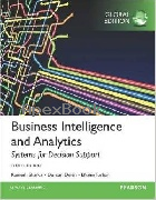 BUSINESS INTELLIGENCE & ANALYTICS: SYSTEMS FOR DECISION SUPPORT 10/E 2015 - 1292009209 - 9781292009209