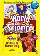 ADVENTURES IN THE HUMAN BODY (WORLD OF SCIENCE) 2021 - 9811230781 - 9789811230783