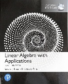 LINEAR ALGEBRA WITH APPLICATIONS GLOBAL EDITION 10/E 2021 <PH> - 1292354860 - 9781292354866