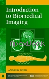 INTRODUCTION TO BIOMEDICAL IMAGING 2003 - 0471237663 - 9780471237662