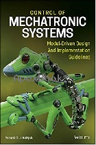 CONTROL OF MECHATRONIC SYSTEMS: MODEL-DRIVEN DESIGN & IMPLEMENTATION GUIDELINES  2021 - 1119505801 - 9781119505808