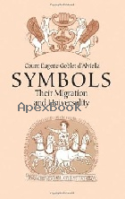SYMBOLS: THEIR MIGRATION & UNIVERSALITY 2000 - 048641437X - 9780486414379