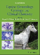 EQUINE HEMATOLOGY, CYTOLOGY, & CLINICAL CHEMISTRY 2/E 2020 - 1119500249 - 9781119500247