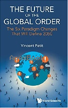 THE FUTURE OF THE GLOBAL ORDER  2021 - 1786349094 - 9781786349095