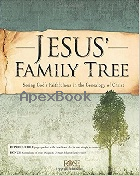 JESUS' FAMILY TREE: SEEING GOD'S FAITHFULNESS IN THE GENEALOGY OF CHRIST 2014 - 1628620080 - 9781628620085