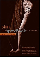 SKIN: A NATURAL HISTORY 2013 - 0520275896 - 9780520275898