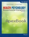 HEALTH PSYCHOLOGY: BIOPSYCHOSOCIAL INTERACTIONS 9/E 2019 (ASIA EDITION) - 1119586860 - 9781119586869
