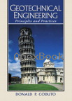 GEOTECHNICAL ENGINEERING: PRINCIPLES & PRACTICES 1999 - 0135763800 - 9780135763803