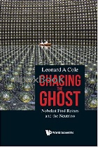 CHASING THE GHOST: NOBELIST FRED REINES & THE NEUTRINO 2021 - 9811231486 - 9789811231483