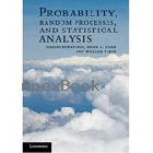 PROBABILITY, RANDOM PROCESSES, & STATISTICAL ANALYSIS 2011 - 0521895448 - 9780521895446