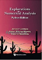 EXPLORATIONS IN NUMERICAL ANALYSIS: PYTHON EDITION 2021 - 9811229341 - 9789811229343