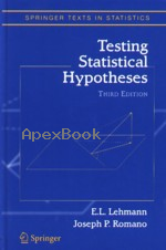 TESTING STATISTICAL HYPOTHESES 3/E 2005 - 0387988645 - 9780387988641