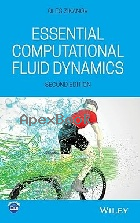 ESSENTIAL COMPUTATIONAL FLUID DYNAMICS 2/E 2019 - 1119474620 - 9781119474623