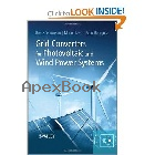 GRID CONVERTERS FOR PHOTOVOLTAIC & WIND POWER SYSTEMS 2011 - 0470057513 - 9780470057513