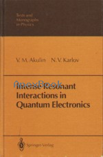 INTENSE RESONANT INTERACTIONS IN QUANTUM ELECTRONICS 1992 - 3540535748 - 