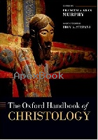 THE OXFORD HANDBOOK OF CHRISTOLOGY (OXFORD HANDBOOKS) - 0198800649 - 9780198800644