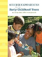 SCIENCE EXPERIENCES FOR THE EARLY CHILDHOOD YEARS: AN INTEGRATED AFFECTIVE APPROACH 10/E 2011 - 013237336X - 9780132373364