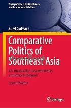 COMPARATIVE POLITICS OF SOUTHEAST ASIA: AN INTRODUCTION TO GOVERNMENTS & POLITICAL REGIMES 2/E 2022 - 3031051130 - 9783031051135