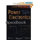 POWER ELECTRONICS: CONVERTERS, APPLICATIONS, & DESIGN 3/E 2003 - 0471226939 - 9780471226932