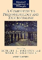 A COMPANION TO PHENOMENOLOGY & EXISTENTIALISM 2009 - 1405191139 - 9781405191135