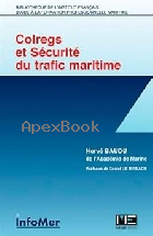 COLREGS ET SÉCURITE DU TRAFIC MARITIME 2016 - 2357431415 - 9782357431416