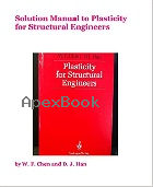 SOLUTION MANUAL TO PLASTICITY FOR STRUCTURAL ENGINEERS 2012 - 1320064434 - 9781320064439