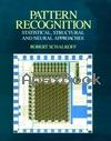 PATTERN RECOGNITION STATISTICAL STRUCTURAL & NEURAL APPROACHES 1992 - 0471529745 - 