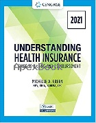 UNDERSTANDING HEALTH INSURANCE: A GUIDE TO BILLING & REIMBURSEMENT (MINDTAP COURSE LIST) 16/E 2021 - 0357515587 - 9780357515587