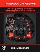 THE REGULATORY GENOME: GENE REGULATORY NETWORKS IN DEVELOPMENT & EVOLUTION 2006 - 0120885638 - 9780120885633