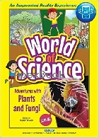 ADVENTURES WITH PLANTS & FUNGI (WORLD OF SCIENCE) 2021 - 9811230811 - 9789811230813