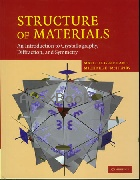 STRUCTURE OF MATERIALS :AN INTRODUCTION TO CRYSTALLOGRAPHY,DIFFRACTION & SYMMETRY 2007 - 0521651514 - 9780521651516