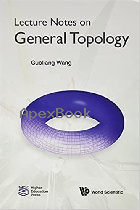 LECTURE NOTES ON GENERAL TOPOLOGY 2021 - 9811227411 - 9789811227417