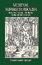 MEDIEVAL NUMBER SYMBOLISM: ITS SOURCES, MEANING, & INFLUENCE ON THOUGHT & EXPRESSION (DOVER OCCULT) 2011 - 0486414302 - 9780486414300