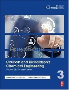 COULSON AND RICHARDSON’S CHEMICAL ENGINEERING, 7/E: VOLUME 1: FLUID FLOW, HEAT TRANSFER & MASS TRANSFER: FUNDAMENTALS & APPLICAT - 0081010990 - 9780081010990