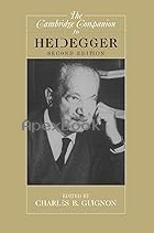 THE CAMBRIDGE COMPANION TO HEIDEGGER 2006 - 0521528887 - 9780521528887