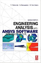 ENGINEERING ANALYSIS WITH ANSYS SOFTWARE 2/E 2018 - 008102164X - 9780081021644